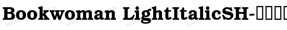 Bookwoman LightItalicSH字体转换